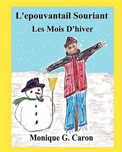 L'épouvantail Souriant Les Mois D'hiver: (French)