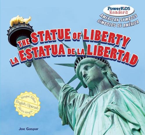 The Statue of Liberty / La Estatua de la Libertad