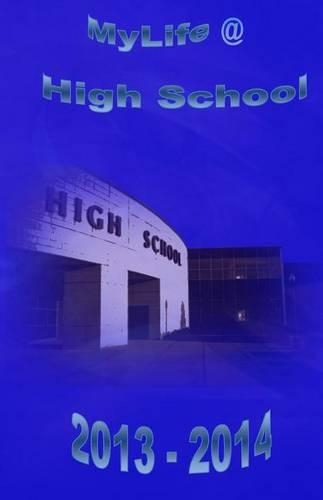 Mylife @ High School 2013 - 2014 (Blue)