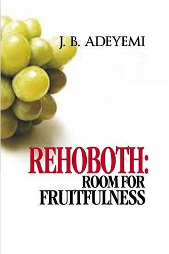 Rehoboth: Room For Fruitfulness(English)