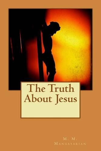 The Truth About Jesus