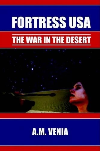Fortress USA: The War in the Desert
