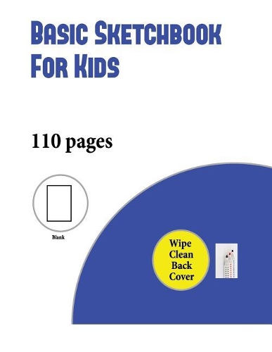 Basic Sketchbook for Kids: An Extra-Large (8.5 by 11.0 Inch) Blank Sketchbook with 100+ Pages for Drawing, Sketching, and Doodling