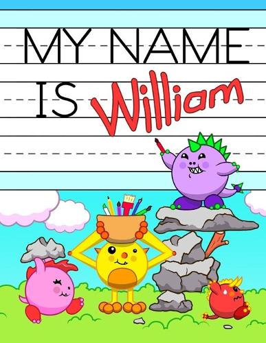 My Name is William