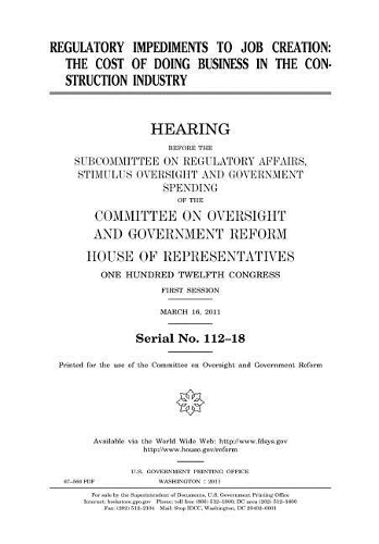 Regulatory Impediments to Job Creation: The Cost of Doing Business in the Construction Industry