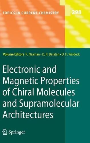 Electronic and Magnetic Properties of Chiral Molecules and Supramolecular Architectures
