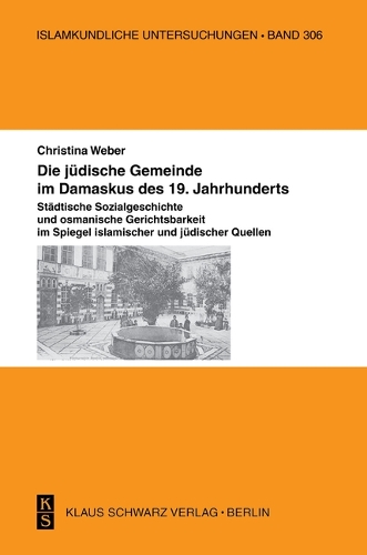 Die Jüdische Gemeinde Im Damaskus Des 19. Jahrhunderts.