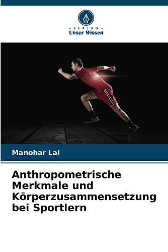 Anthropometrische Merkmale und Körperzusammensetzung bei Sportlern