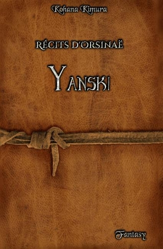 R�cits d'Orsina�: Yanski