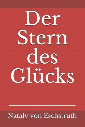 Der Stern des Glücks