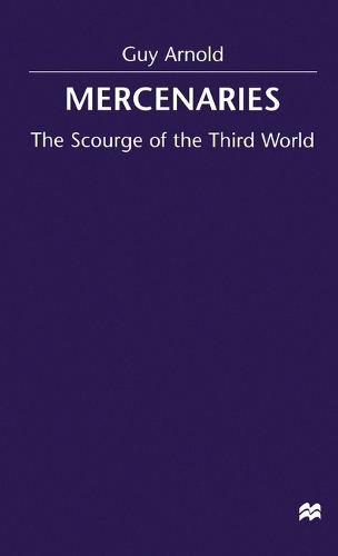 Mercenaries: Scourge of the Developing World(English)