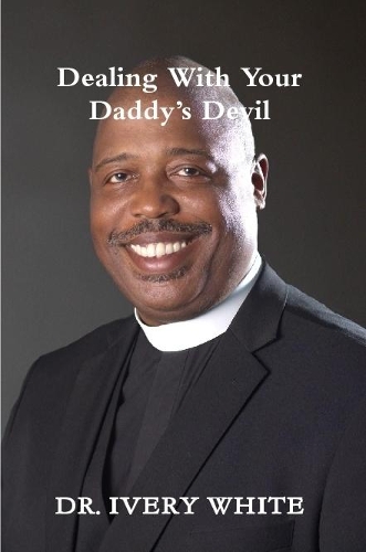 Dealing with Your Daddy's Devil
