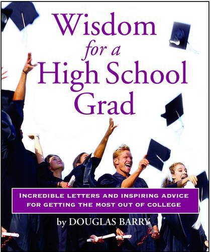 Wisdom for a High School Graduate