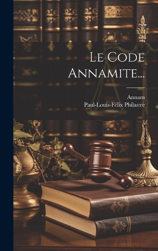 Le Code Annamite...