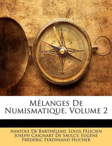 Melanges de Numismatique, Volume 2