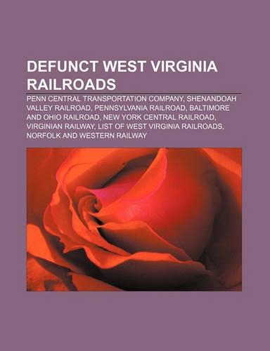 Defunct West Virginia Railroads