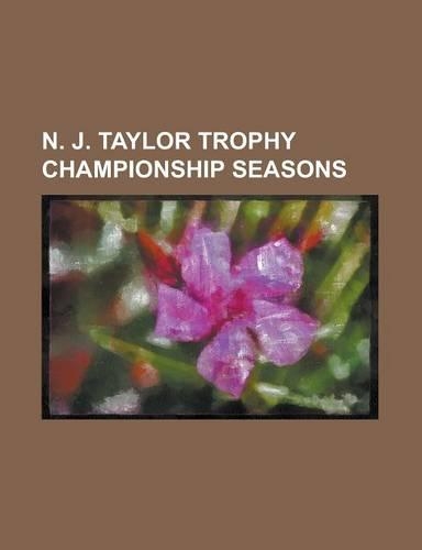 N. J. Taylor Trophy Championship Seasons