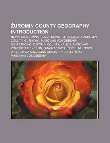 Uromin County Geography Introduction: Nowa Wie, Gmina Siemi Tkowo, Strzeszewo, Uromin County, Gutkowo, Masovian Voivodeship, Siemi Tkowo(English)