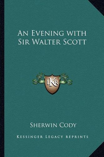 An Evening with Sir Walter Scott: (English)