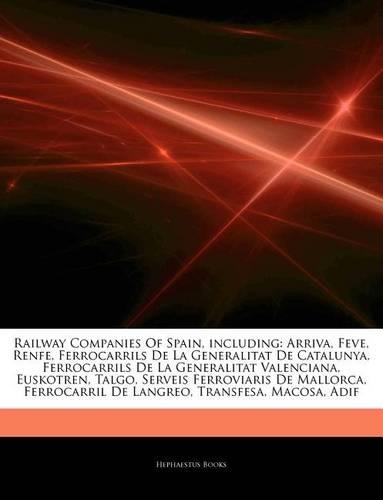 Articles on Railway Companies of Spain, Including