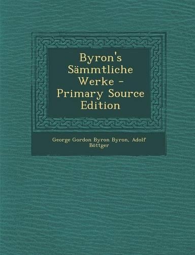 Byron's Sammtliche Werke: (German)