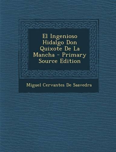 El Ingenioso Hidalgo Don Quixote de La Mancha