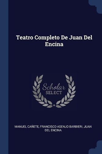 Teatro Completo De Juan Del Encina