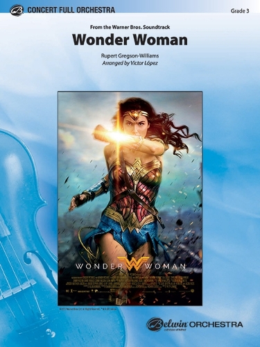 Wonder Woman -- From the Warner Bros. Soundtrack: Conductor Score & Parts(Pop Concert Full Orchestra)
