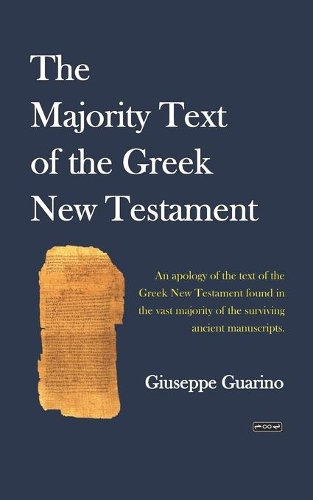 The Majority Text of the Greek New Testament