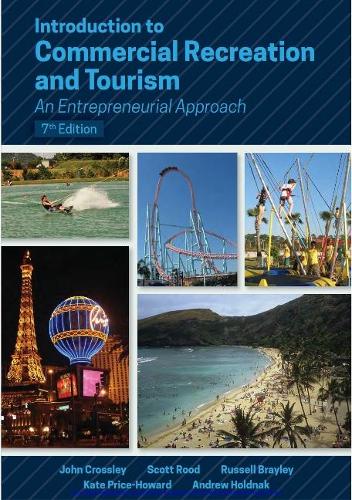 Introduction to Commercial Recreation and Tourism: An Entrepreneurial Approach