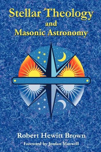 Stellar Theology and Masonic Astronomy