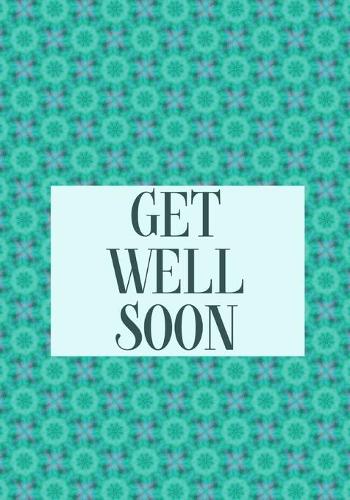 Get Well Soon