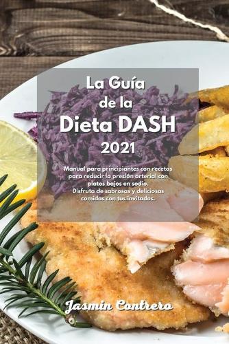 La Guía de la dieta DASH 2021