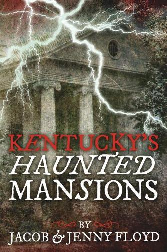Kentucky's Haunted Mansions