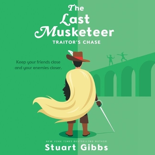 The Last Musketeer #2: Traitor's Chase Lib/E