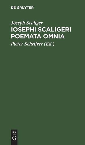 Iosephi Scaligeri Poemata Omnia
