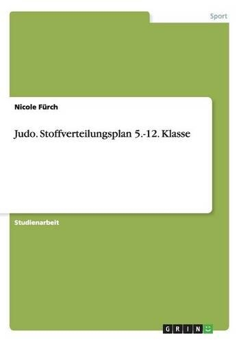 Judo. Stoffverteilungsplan 5.-12. Klasse