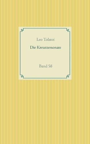 Die Kreutzersonate: Band 58