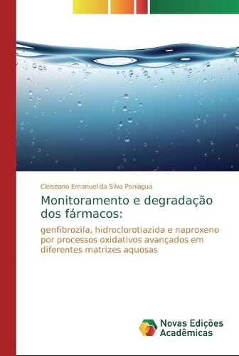 Monitoramento e degradação dos fármacos