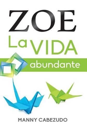Zoe la Vida Abundante