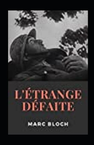 L'Étrange Défaite Annoté