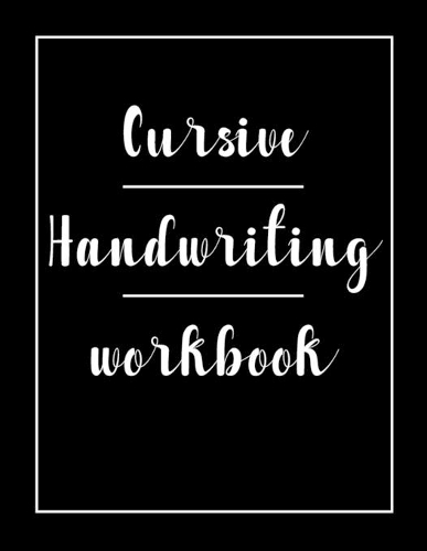 Cursive Handwriting Workbook