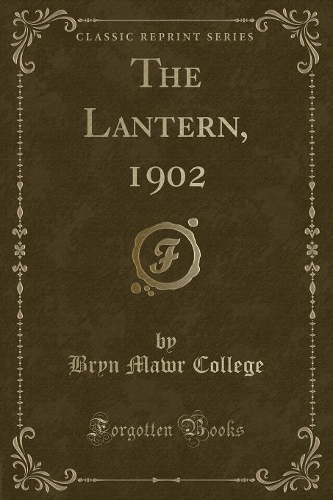 The Lantern, 1902 (Classic Reprint)