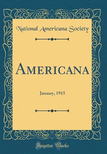 Americana: January, 1915 (Classic Reprint)