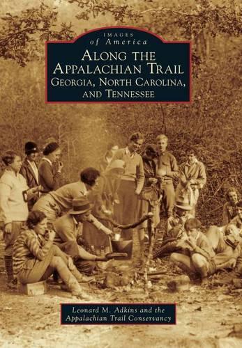 Along the Appalachian Trail: Georgia, North Carolina, and Tennessee