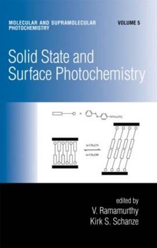 Solid State and Surface Photochemistry: (Molecular and Supramolecular Photochemistry)