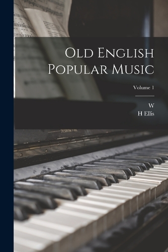 Old English Popular Music; Volume 1