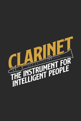 Clarinet The Instrument For Intelligent People