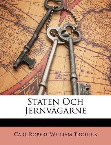 Staten Och Jernvägarne: (Swedish)