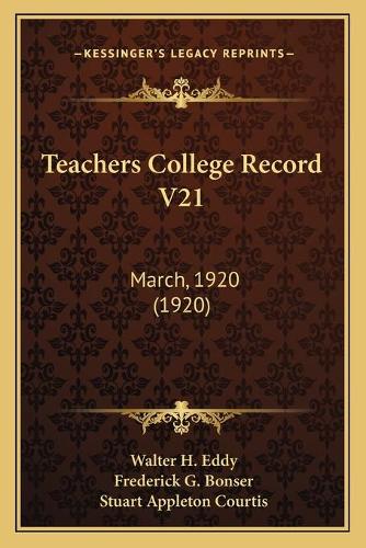 Teachers College Record V21